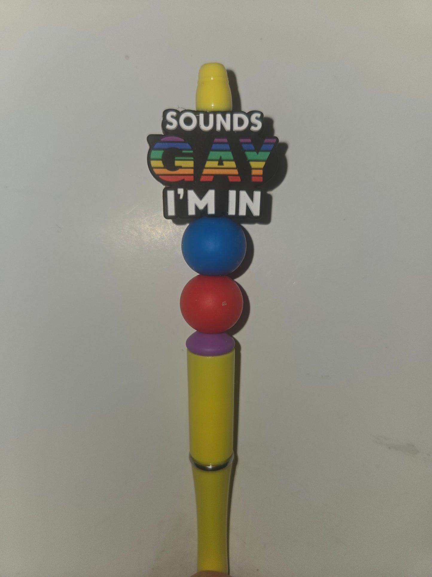 SOUNDS GAY I'M IN