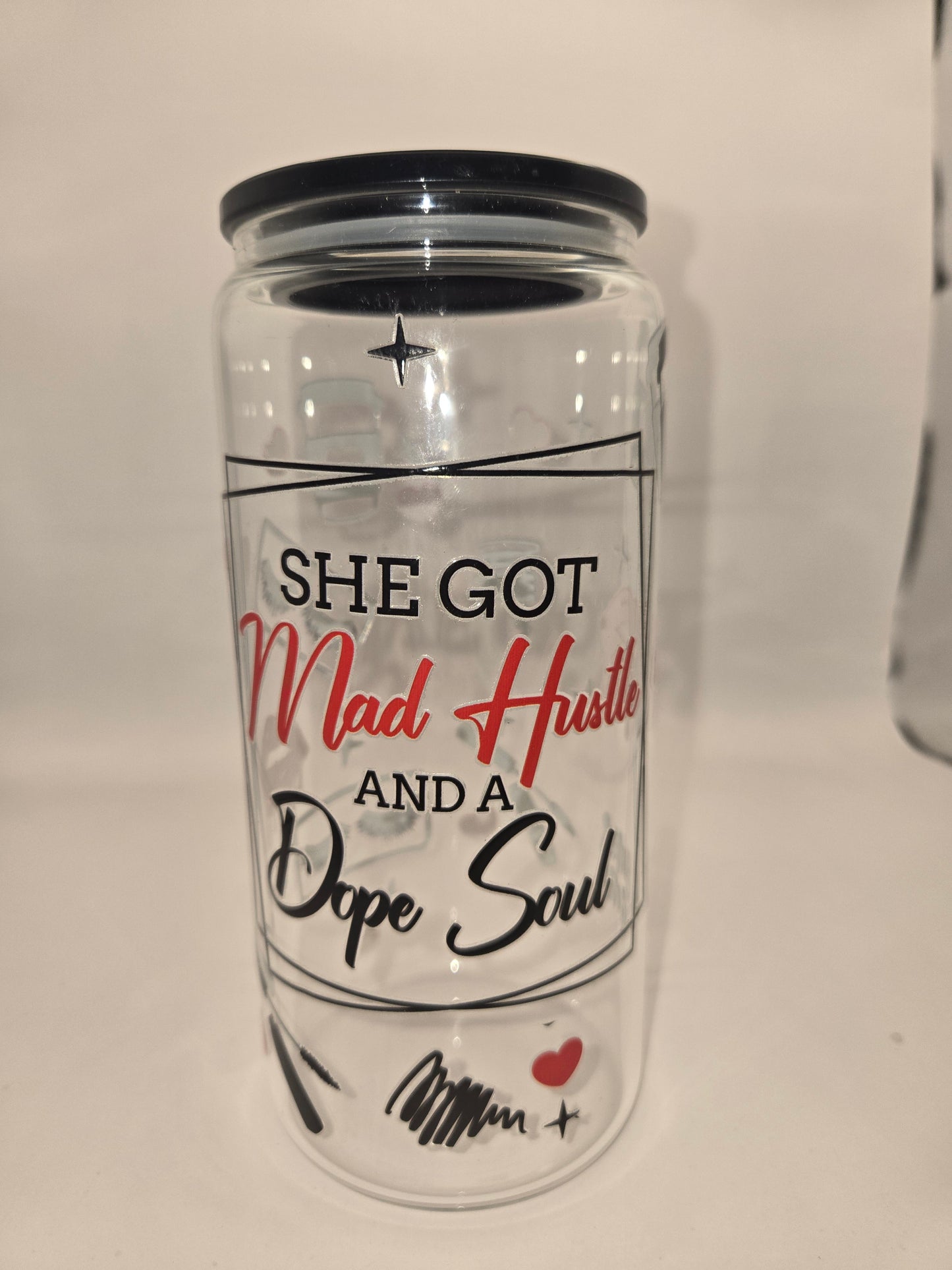 SHE GOT MAD HUSTLE AND A DUPE SOUL